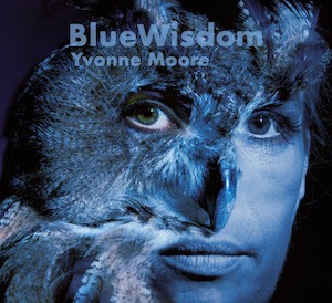 Blue Wisdom Vol. 2 - Yvonne Moore - Bluesband 2013